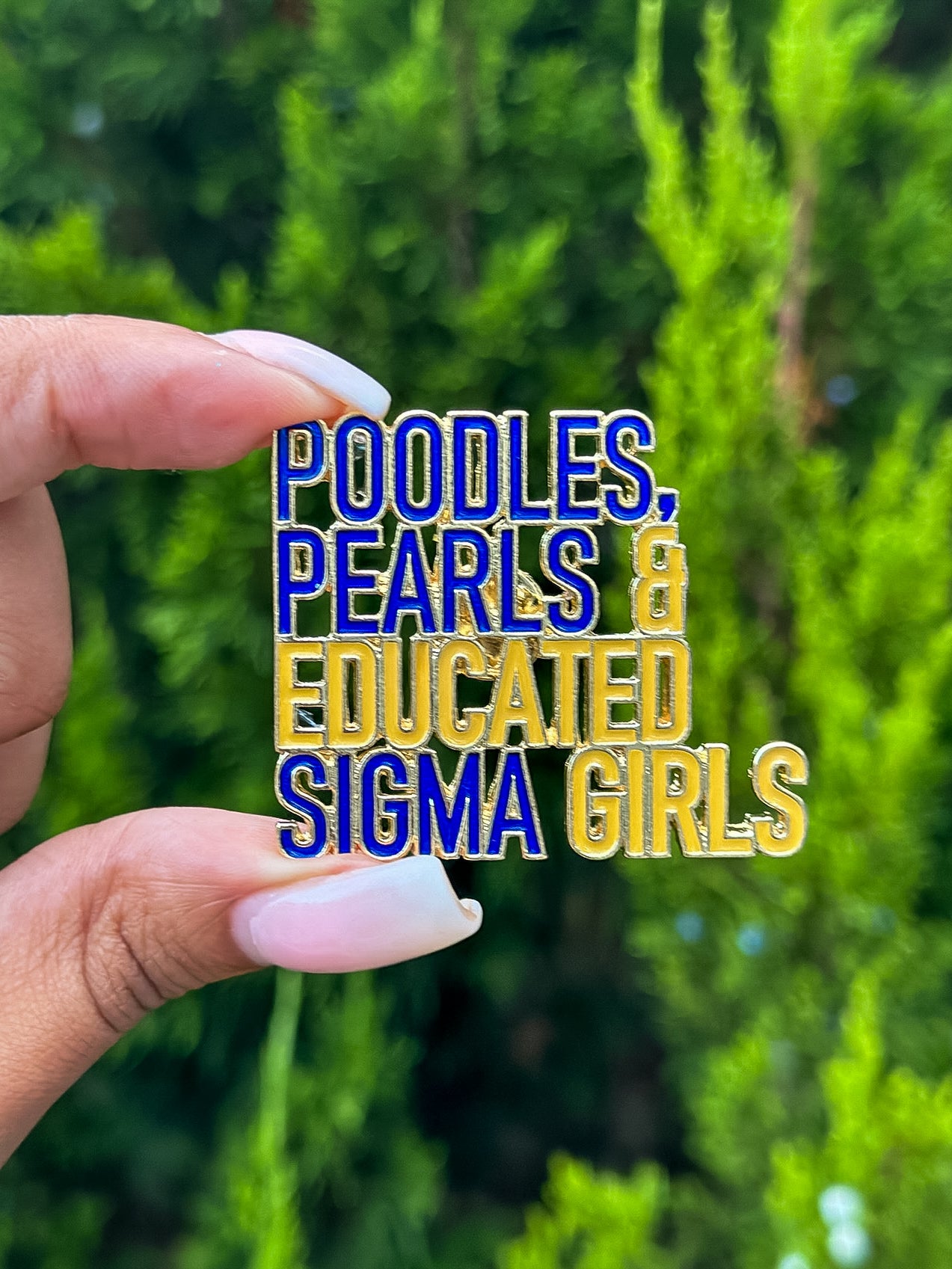 SGRHO Poodles, Pearls, & Educated Sigma Girls Lapel Pin