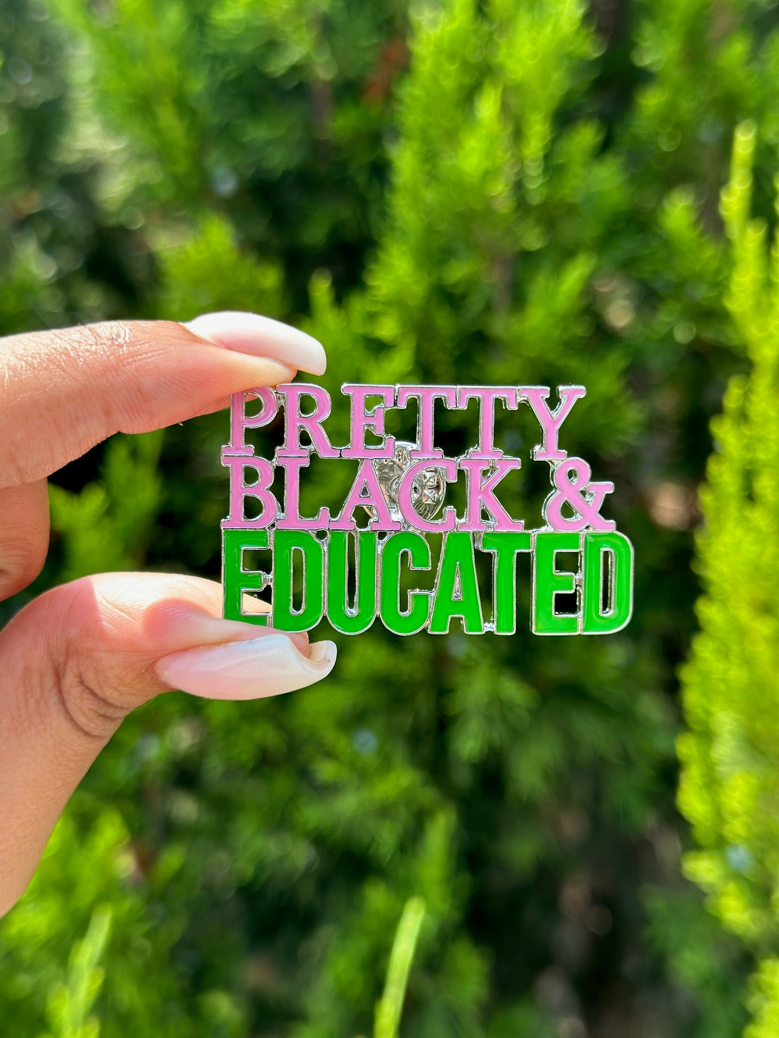 Pretty, Black, & Educated Lapel Pin